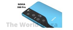 Nokia X60 Pro 5G 2022 Price, Release Date & Full Specs!